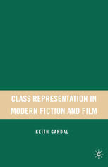 Class Representation in Modern Fiction and Film