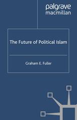 The Future of Political Islam.