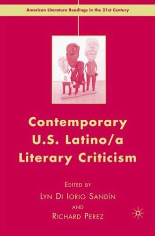 Contemporary U.S. Latino/a Literary Criticism