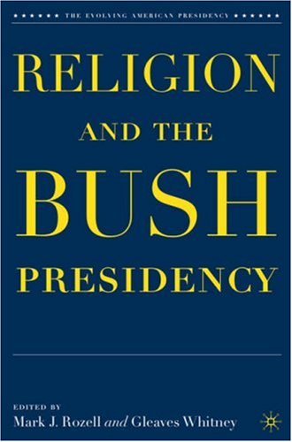 Religion and the Bush Presidency