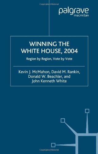 Winning the White House, 2004 : Region-by-Region in 2004.