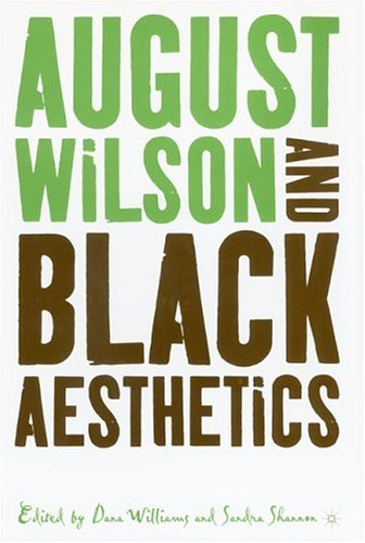 August Wilson and Black Aesthetics.