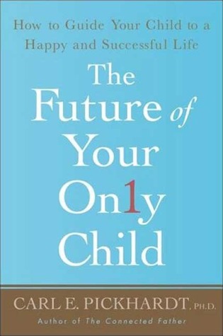 The Future of Your Only Child