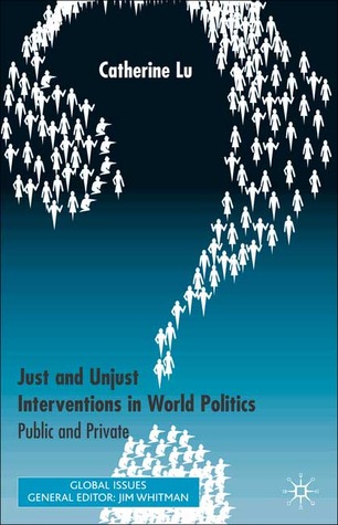 Just and Unjust Interventions in World Politics