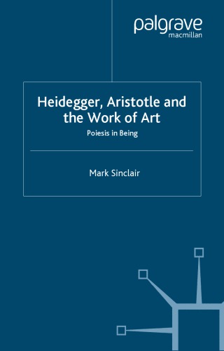 Heidegger, Aristotle and the Work of Art