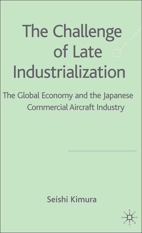 The Challenges of Late Industrialization