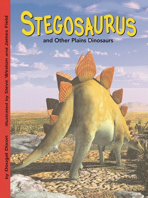 Stegosaurus and Other Plains Dinosaurs