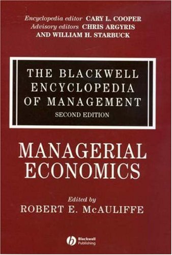 The Blackwell Encyclopedia of Management, Managerial Economics