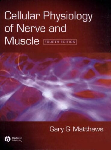 Cellular Physiology Of Nerve And Muscle 4