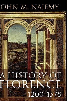 A History of Florence, 1200 - 1575