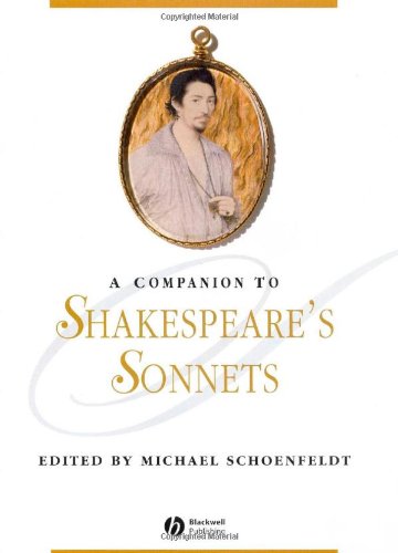 A Companion to Shakespeare's Sonnets (Blackwell Companions to Literature &amp; Culture) (Blackwell Companions to Literature &amp; Culture)