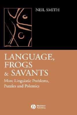 Language, Frogs And Savants