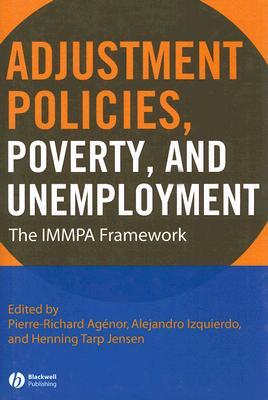 Adjustment Policies, Poverty, and Unemployment