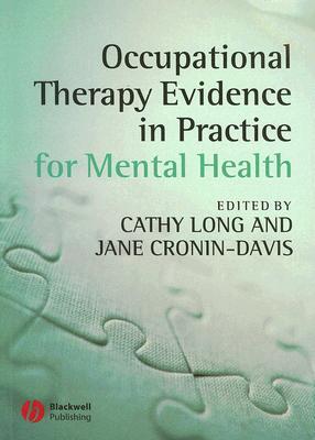 Occupational Therapy Evidence in Practice for Mental Health