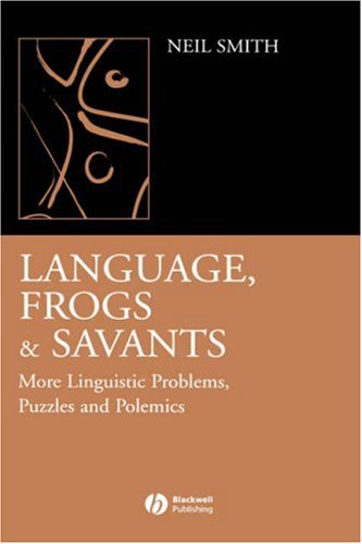 Language, Frogs and Savants