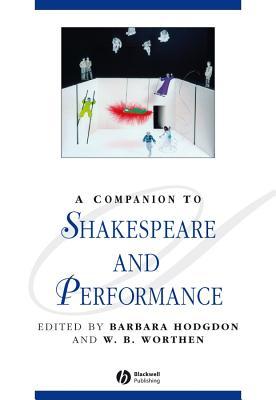 A Companion to Shakespeare and Performance