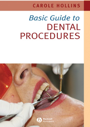 Basic Guide To Dental Procedures (Basic Guide Dentistry Series)