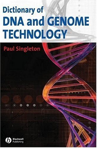 Dictionary of DNA and Genome Technology