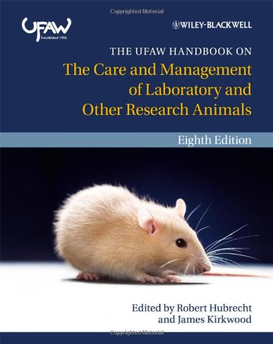 The Ufaw Handbook On The Care And Management Of Laboratory And Other Research Animals