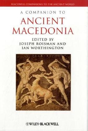 A Companion to Ancient Macedonia