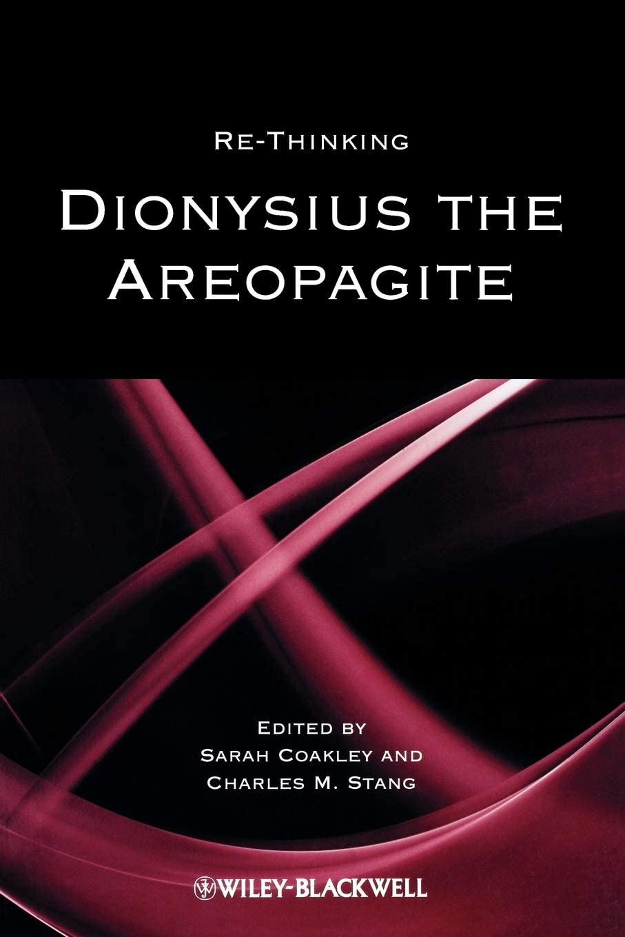 Re-Thinking Dionysius the Areopagite