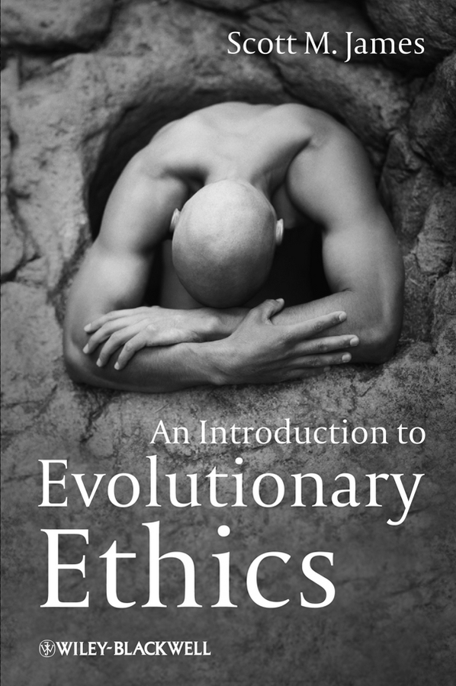 An Introduction To Evolutionary Ethics