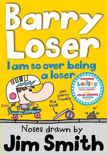 I am so over being a Loser (The Barry Loser Series)