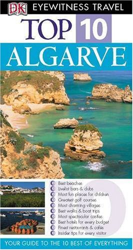 Top 10 Algarve (Dk Eyewitness Top 10 Travel Guide)
