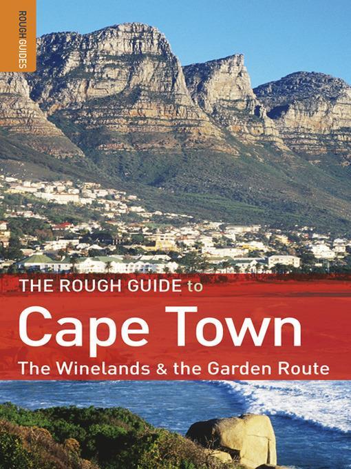 The Rough Guide to Cape Town, The Winelands and The Garden Route