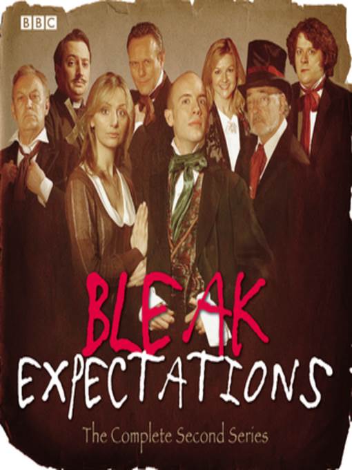 Bleak Expectations--The Complete Second Series