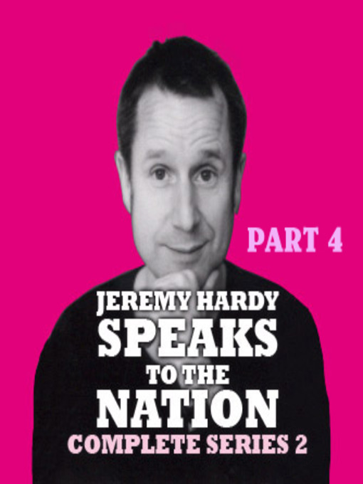 Jeremy Hardy Speaks to the Nation, Series 2, Part 4