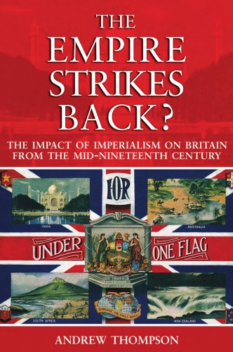 The empire strikes back? : the impact of imperialism on Britain from the mid-nineteenth century