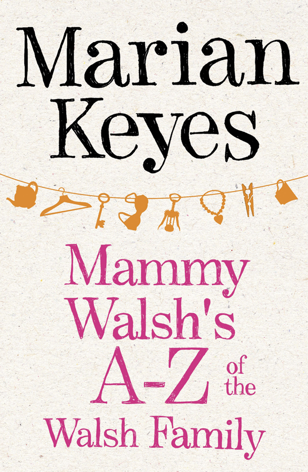 Mammy Walsh's A-Z of the Walsh Family