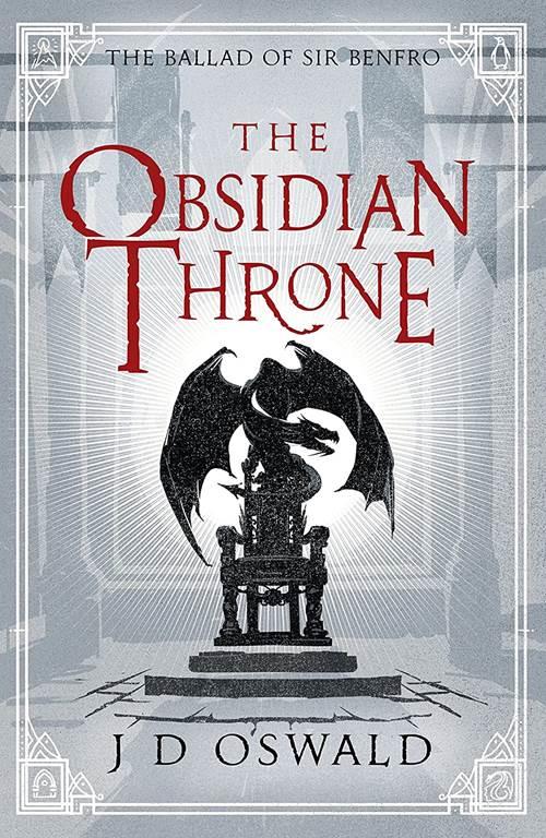 The Obsidian Throne: Ballad of Sir Benfro, Book 5 (The Ballad of Sir Benfro)