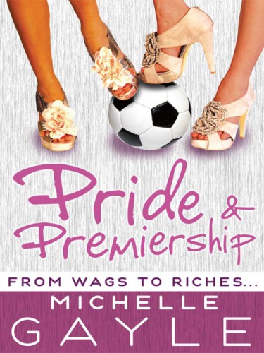 Pride & premiership : from wags to riches