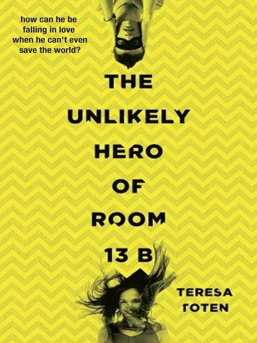 The Unlikely Hero of Room 13B