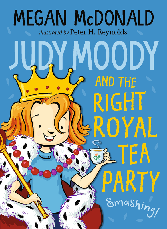 Judy Moody and the Right Royal Tea Party