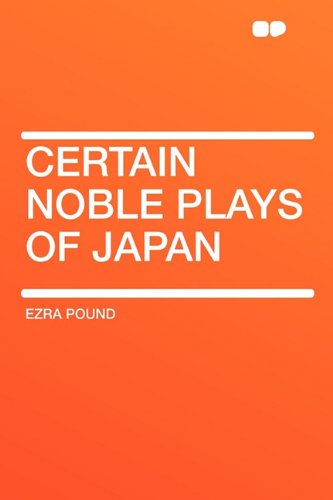 Certain Noble Plays of Japan