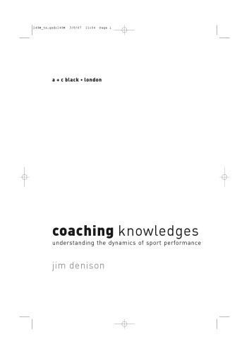 Coaching knowledges : understanding the dynamics of sport performance
