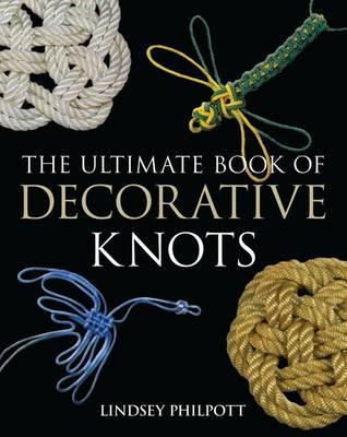 The Ultimate Book of Decorative Knots