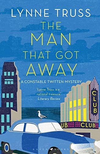 The Man That Got Away: A Constable Twitten Mystery 2 (An Inspector Twitten Mystery)