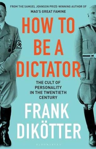 How to Be a Dictator