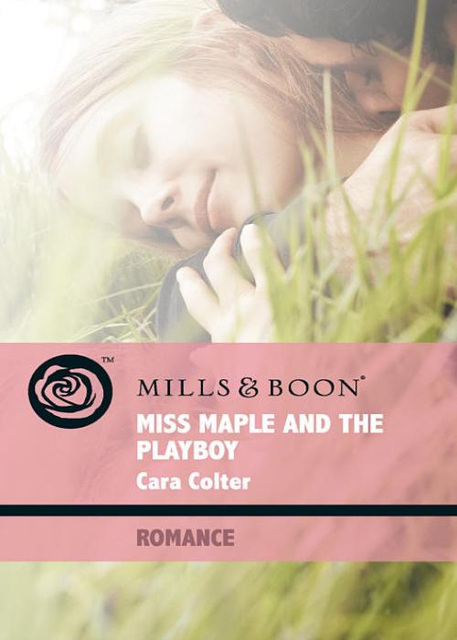 Miss Maple and the Playboy (Mills &amp; Boon Romance)