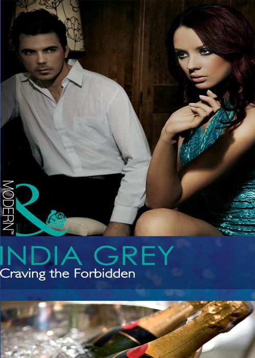 Craving the Forbidden (Mills &amp; Boon Modern)