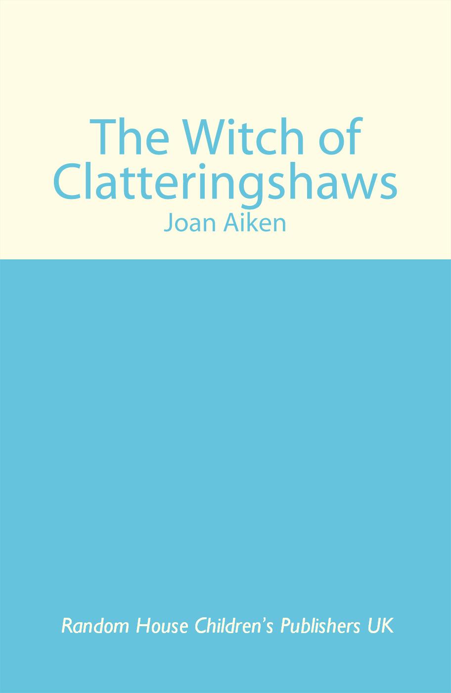 The Witch of Clatteringshaws