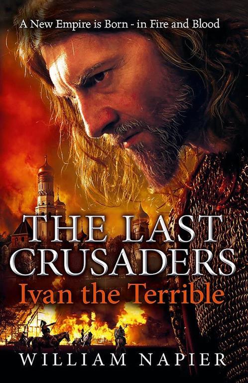 The Last Crusaders: Ivan the Terrible (CLASH OF EMPIRES)