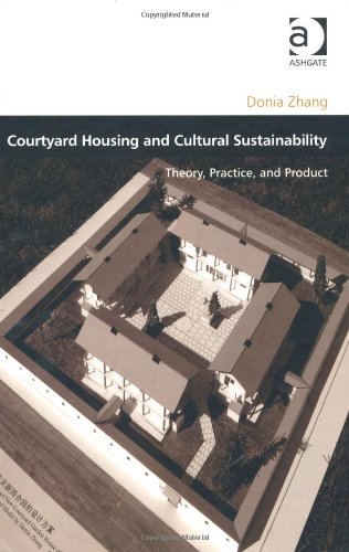 Courtyard Housing and Cultural Sustainability