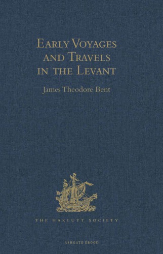 Early Voyages and Travels in the Levant