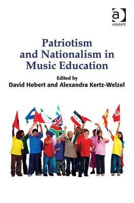 Patriotism and Nationalism in Music Education