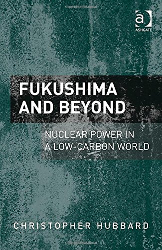 Fukushima and Beyond